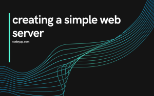 creating a simple web server in node js